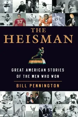 Heisman: Veľké americké príbehy mužov, ktorí vyhrali - The Heisman: Great American Stories of the Men Who Won
