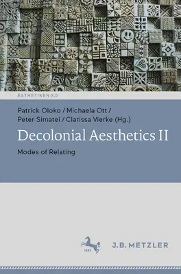Dekoloniálna estetika II: Spôsoby vzťahovania - Decolonial Aesthetics II: Modes of Relating
