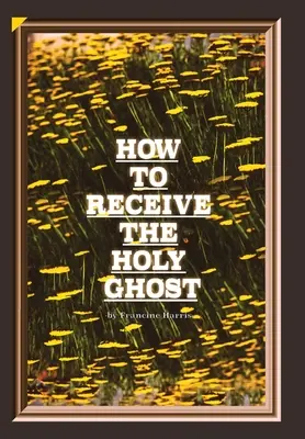Ako prijať Ducha Svätého - How to Receive the Holy Ghost