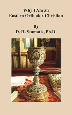 Prečo som východný pravoslávny kresťan - Why I Am an Eastern Orthodox Christian