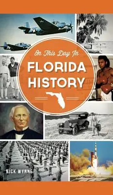 Tento deň v dejinách Floridy - On This Day in Florida History