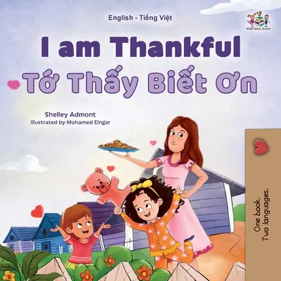 Som vďačný (anglicko-vietnamská dvojjazyčná kniha pre deti) - I am Thankful (English Vietnamese Bilingual Children's Book)