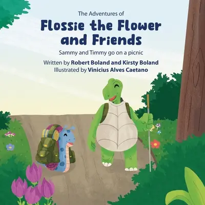 Dobrodružstvá kvetinky Flossie a jej priateľov: Sammy a Timmy idú na piknik - The Adventures of Flossie the Flower and Friends: Sammy and Timmy go on a picnic