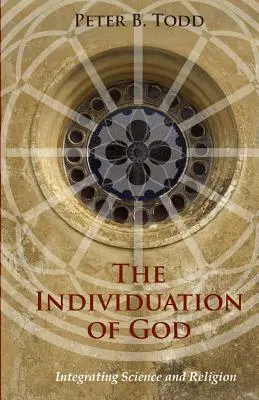 Individualizácia Boha: Integrácia vedy a náboženstva - The Individuation of God: Integrating Science and Religion