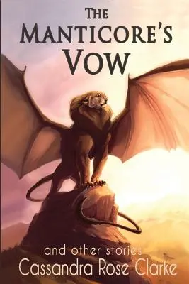Mantichorský sľub: a iné príbehy - The Manticore's Vow: and Other Stories