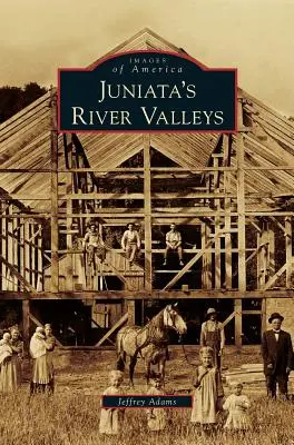 Údolia rieky Juniata - Juniata's River Valleys