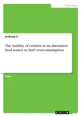 Životaschopnosť cvrčkov ako alternatívneho zdroja potravy k nadmernej spotrebe hovädzieho mäsa - The viability of crickets as an alternative food source to beef overconsumption