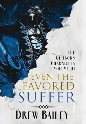 Aj zvýhodnení trpia - Even the Favored Suffer