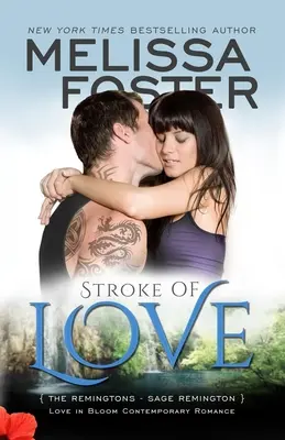 Úder lásky (Láska v rozkvete: Remingtonovci, kniha 2): Sage Remington - Stroke of Love (Love in Bloom: The Remingtons, Book 2): Sage Remington