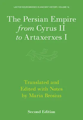 Perzská ríša od Kýra II. po Artaxerxa I. - The Persian Empire from Cyrus II to Artaxerxes I