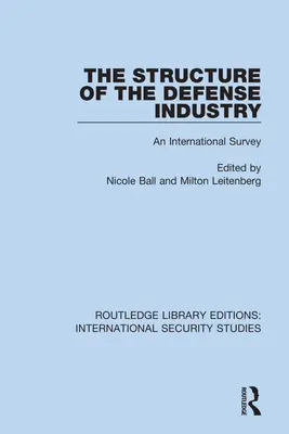 Štruktúra obranného priemyslu: Medzinárodný prieskum - The Structure of the Defense Industry: An International Survey