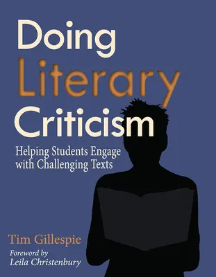 Literárna kritika: The Cultivation of Thinkers in the Classroom [With CDROM] - Doing Literary Criticism: The Cultivation of Thinkers in the Classroom [With CDROM]