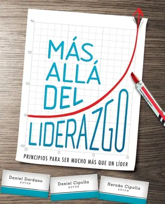 Pani všetko del Liderazgo: Princípy, ako sa stať veľkým pánom, ktorý sa stane lídrom. - Ms All del Liderazgo: Principios Para Ser Mucho Ms Que Un Lder