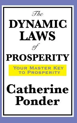 Dynamické zákony prosperity - The Dynamic Laws of Prosperity