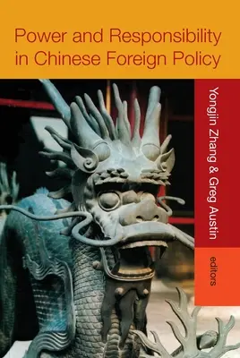 Moc a zodpovednosť v čínskej zahraničnej politike - Power and Responsibility in Chinese Foreign Policy