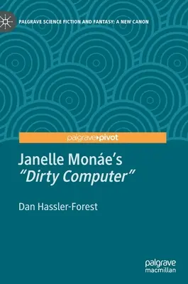 Špinavý počítač Janelle Moneovej - Janelle Mone's Dirty Computer