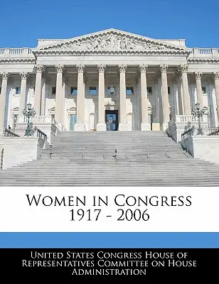 Ženy v Kongrese 1917 - 2006 - Women in Congress 1917 - 2006