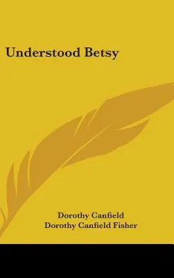 Pochopená Betsy - Understood Betsy