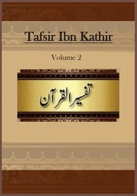 Tafsir Ibn Kathir: 2. zväzok - Tafsir Ibn Kathir: Volume 2