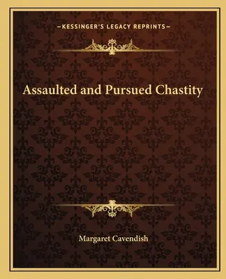 Napadnutá a prenasledovaná cudnosť - Assaulted and Pursued Chastity