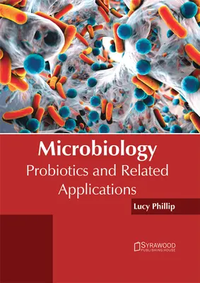 Mikrobiológia: Probiotiká a súvisiace aplikácie - Microbiology: Probiotics and Related Applications