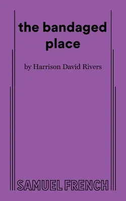 Obviazané miesto - The bandaged place