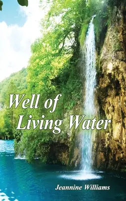 Studňa živej vody: Darčeková edícia - Well of Living Water: Gift Edition