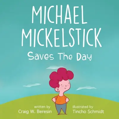 Michael Mickelstick zachránil deň - Michael Mickelstick Saves The Day