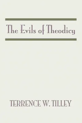 Zlo teodicey - The Evils of Theodicy