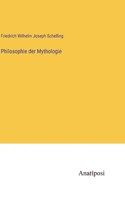 Filozofia mytológie - Philosophie der Mythologie