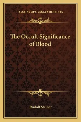 Okultný význam krvi - The Occult Significance of Blood