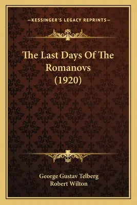Posledné dni Romanovcov (1920) - The Last Days Of The Romanovs (1920)