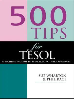 500 tipov pre učiteľov TESOL - 500 Tips for TESOL Teachers