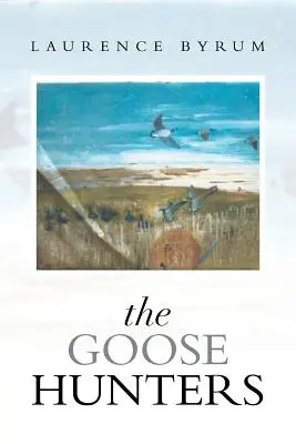Lovci husí - The Goose Hunters