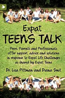 Expat Teens Talk, rovesníci, rodičia a odborníci ponúkajú podporu, rady a riešenia v reakcii na výzvy, s ktorými sa Expat Teens podelili. - Expat Teens Talk, Peers, Parents and Professionals offer support, advice and solutions in response to Expat Life challenges as shared by Expat Teens