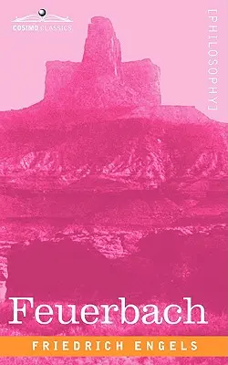 Feuerbach: Korene socialistickej filozofie - Feuerbach: The Roots of the Socialist Philosophy