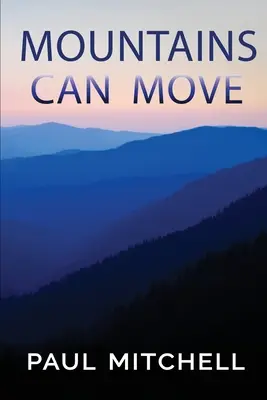 Hory sa môžu pohybovať - Mountains Can Move