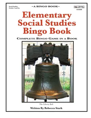 Bingo kniha pre základné sociálne štúdie: Kompletná hra Bingo v knihe - Elementary Social Studies Bingo Book: Complete Bingo Game In A Book