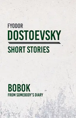 Bobok; Z niekoho denníka - Bobok; From Somebody's Diary
