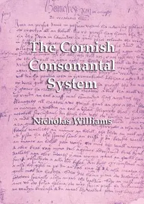 Kornišský konsonantický systém: Vplyv na obnovu - The Cornish Consonantal System: Implications for the Revival