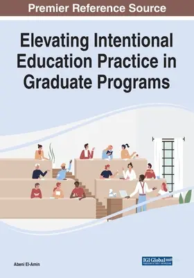 Zvyšovanie úrovne zámernej vzdelávacej praxe v postgraduálnych programoch - Elevating Intentional Education Practice in Graduate Programs