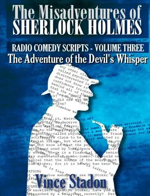 The Misadventures of Sherlock Holmes - rozhlasové komediálne scenáre, tretí diel - The Misadventures of Sherlock Holmes - Radio Comedy Scripts Volume Three