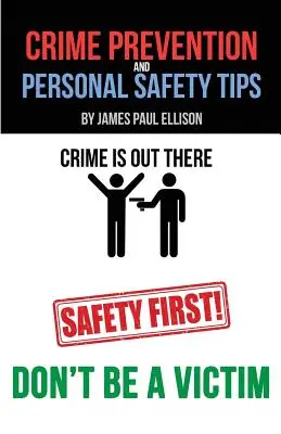 Tipy na prevenciu kriminality a osobnú bezpečnosť - Crime Prevention and Personal Safety Tips