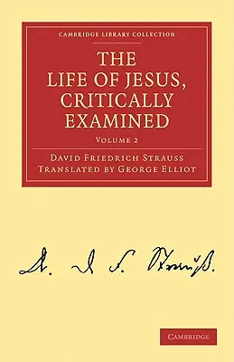 Ježišov život, kriticky preskúmaný - The Life of Jesus, Critically Examined