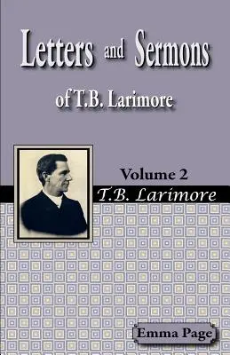 Listy a kázne T. B. Larimorea, zv. 2 - Letters and Sermons of T.B. Larimore Vol. 2