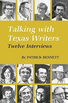 Rozhovory s texaskými spisovateľmi: Dvanásť rozhovorov - Talking with Texas Writers: Twelve Interviews