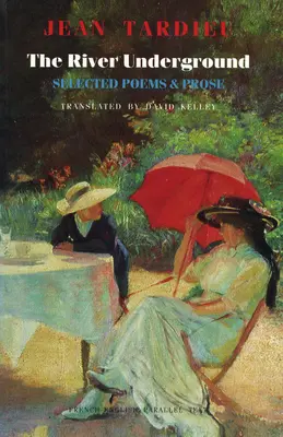 Rieka Underground: Vybrané básne a próza - The River Underground: Selected Poems & Prose