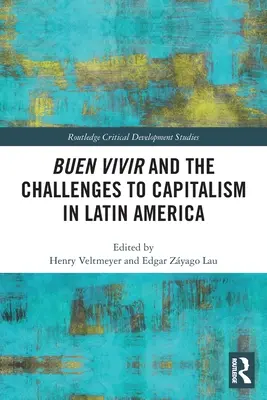 Buen Vivir a výzvy kapitalizmu v Latinskej Amerike - Buen Vivir and the Challenges to Capitalism in Latin America