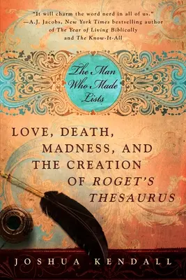 Muž, ktorý robil zoznamy: Láska, smrť, šialenstvo a vytvorenie Rogetovho tezauru - The Man Who Made Lists: Love, Death, Madness, and the Creation of Roget's Thesaurus
