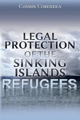 Právna ochrana utečencov z Potopených ostrovov - Legal Protection of the Sinking Islands Refugees